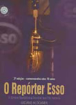 O Repórter Esso (Age/Edipucrs, 320 p.) 