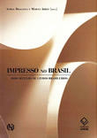 Impresso no Brasil – Dois séculos de livros brasileiros