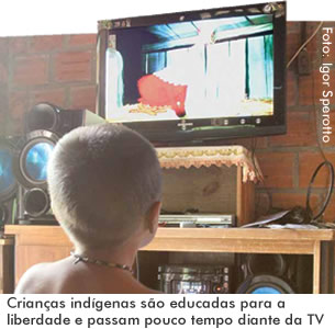 Crianças indígenas são educadas para a liberdade e passam pouco tempo diante da TV