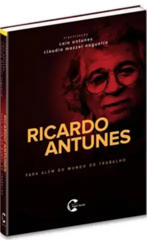 Livro faz homenagem a Ricardo Antunes