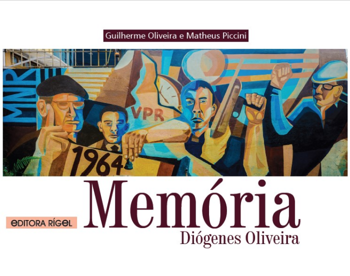 Livro resgata história de Diógenes Oliveira e da guerrilha contra a ditadura